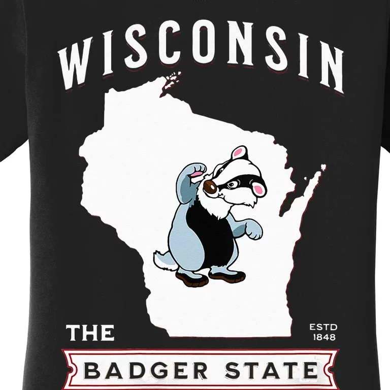 Wisconsin The Badger State Established 1848 Women's T-Shirt