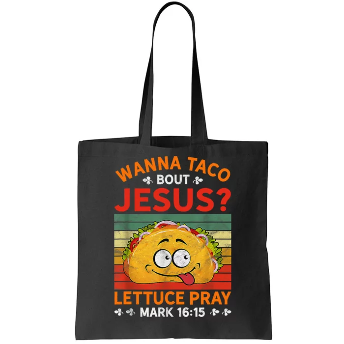 Wanna Taco Bout Jesus Funny Tote Bag