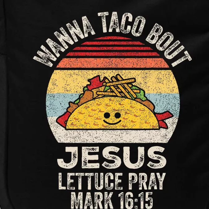 Wanna Taco Bout Jesus Cinco De Mayo Christian Impact Tech Backpack