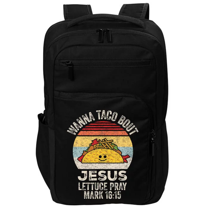 Wanna Taco Bout Jesus Cinco De Mayo Christian Impact Tech Backpack