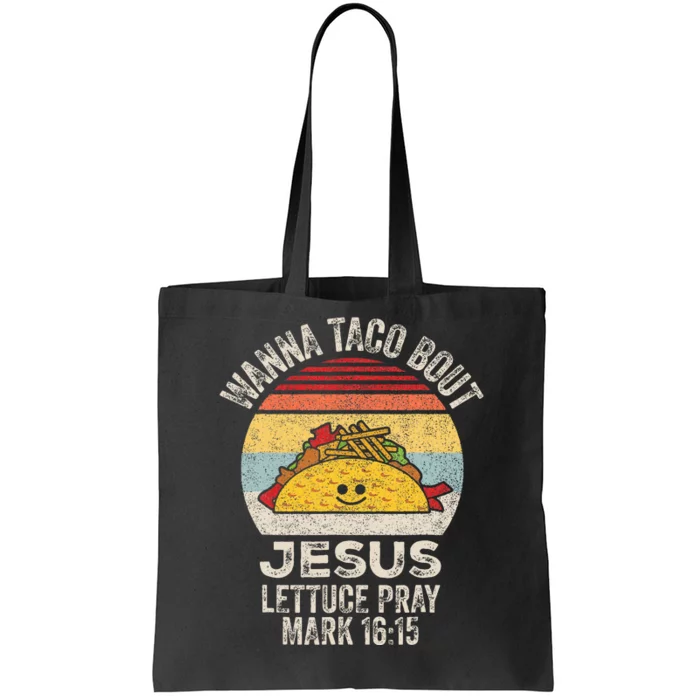 Wanna Taco Bout Jesus Cinco De Mayo Christian Tote Bag