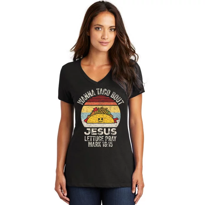 Wanna Taco Bout Jesus Cinco De Mayo Christian Women's V-Neck T-Shirt