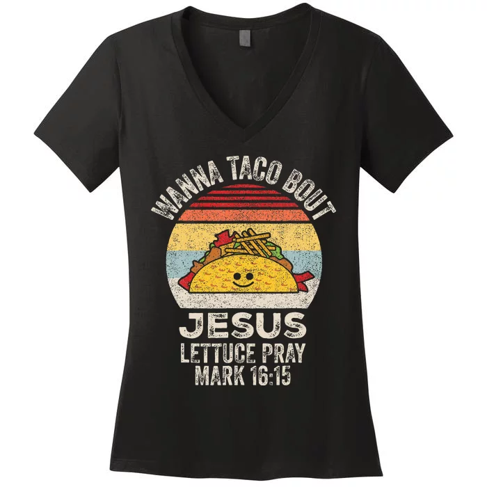 Wanna Taco Bout Jesus Cinco De Mayo Christian Women's V-Neck T-Shirt