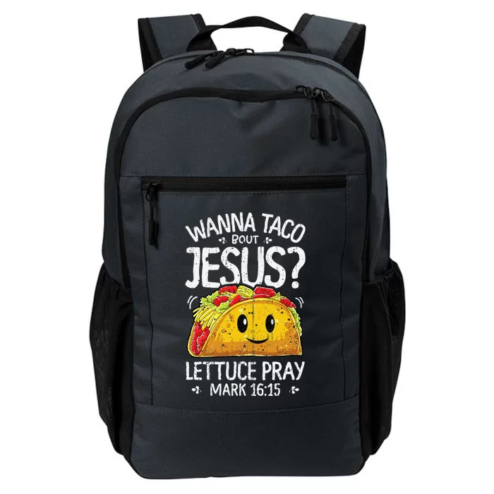 Wanna Taco Bout Jesus Cinco De Mayo Christian Daily Commute Backpack