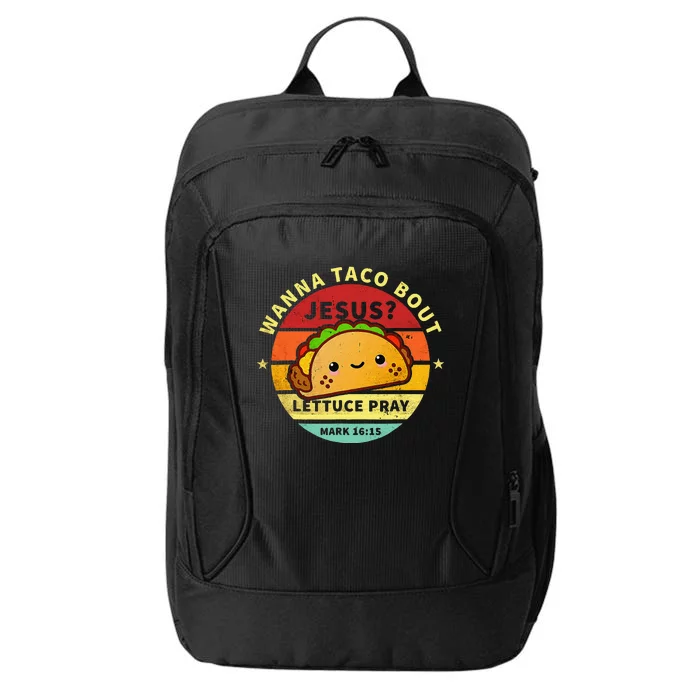 Wanna Taco Bout Jesus Cinco De Mayo Pun Christian City Backpack