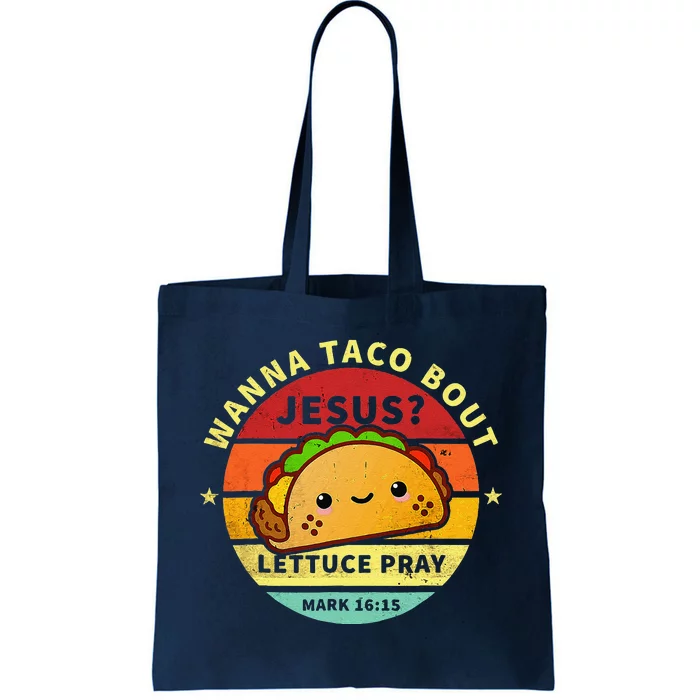 Wanna Taco Bout Jesus Cinco De Mayo Pun Christian Tote Bag