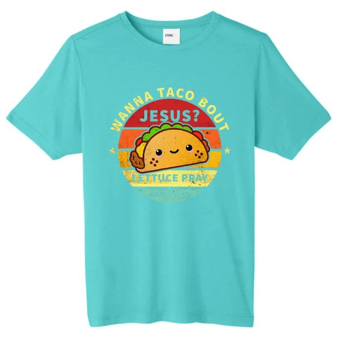 Wanna Taco Bout Jesus Cinco De Mayo Pun Christian ChromaSoft Performance T-Shirt