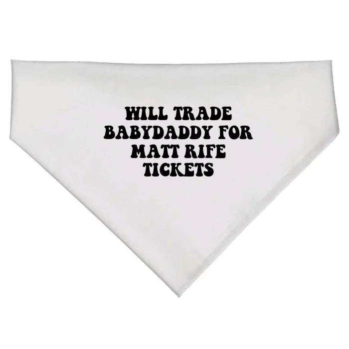 Will Trade Babydaddy For Matt Rife Tickets USA-Made Doggie Bandana