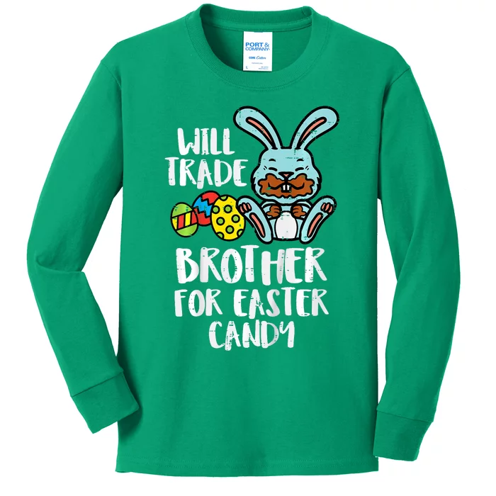 Will Trade Brother For Easter Candy Funny Family Kids Long Sleeve Shirt