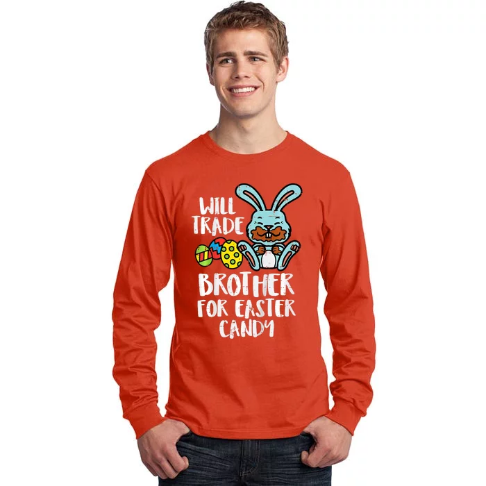 Will Trade Brother For Easter Candy Funny Family Tall Long Sleeve T-Shirt