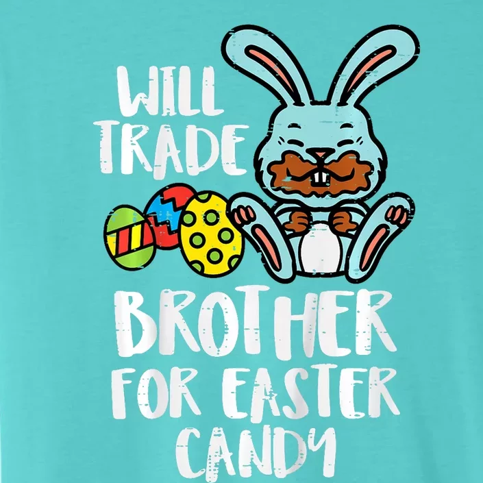 Will Trade Brother For Easter Candy Funny Family ChromaSoft Performance T-Shirt