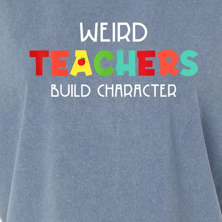 Weird Teachers Build Character Garment-Dyed Women's Muscle Tee