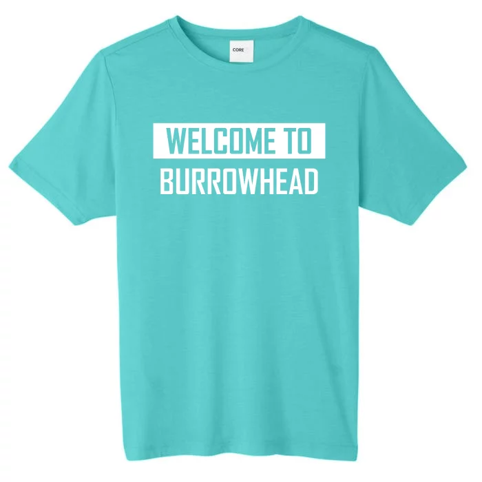 Welcome To Burrowhead Cincy Cincinati ChromaSoft Performance T-Shirt