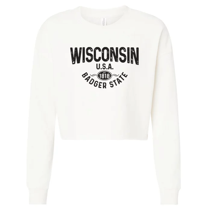 Wisconsin The Badger State Est 1818 Gift Cropped Pullover Crew