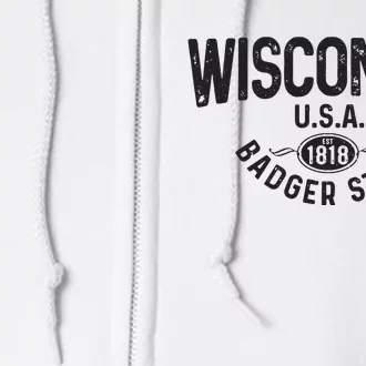 Wisconsin The Badger State Est 1818 Gift Full Zip Hoodie