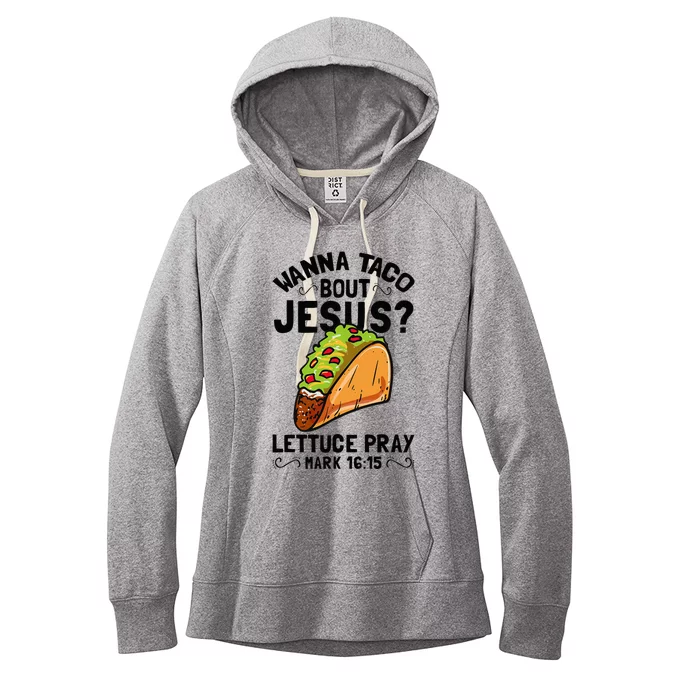 Wanna Taco Bout Jesus Funny Christian Women's Fleece Hoodie