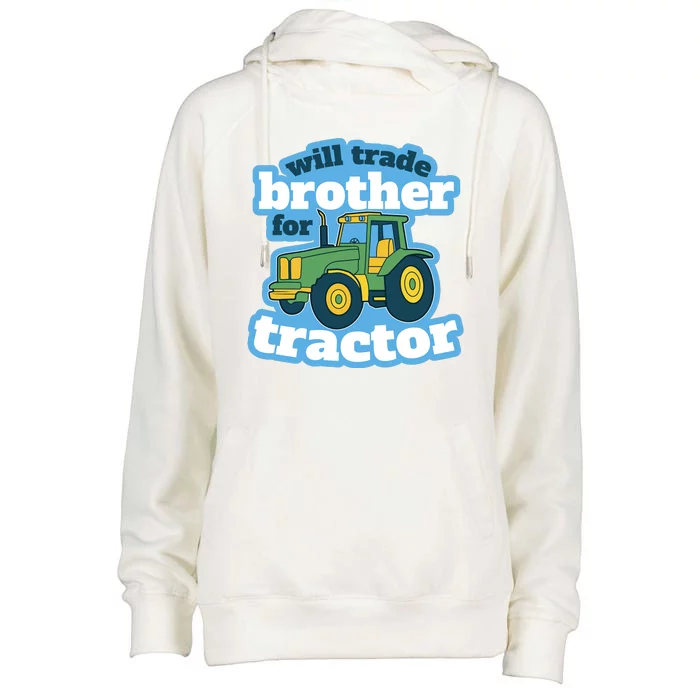 Will Trade Brother For Tractor Funny Womens Funnel Neck Pullover Hood