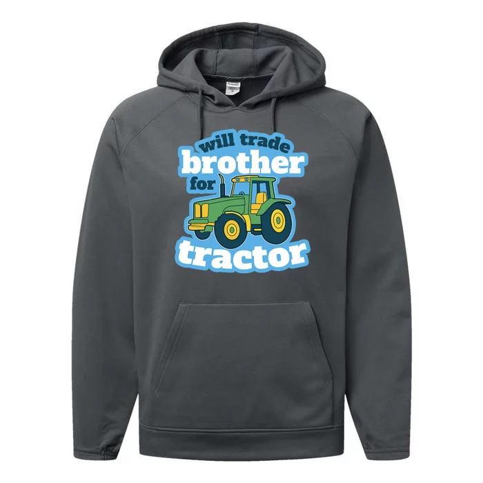 Will Trade Brother For Tractor Funny Performance Fleece Hoodie