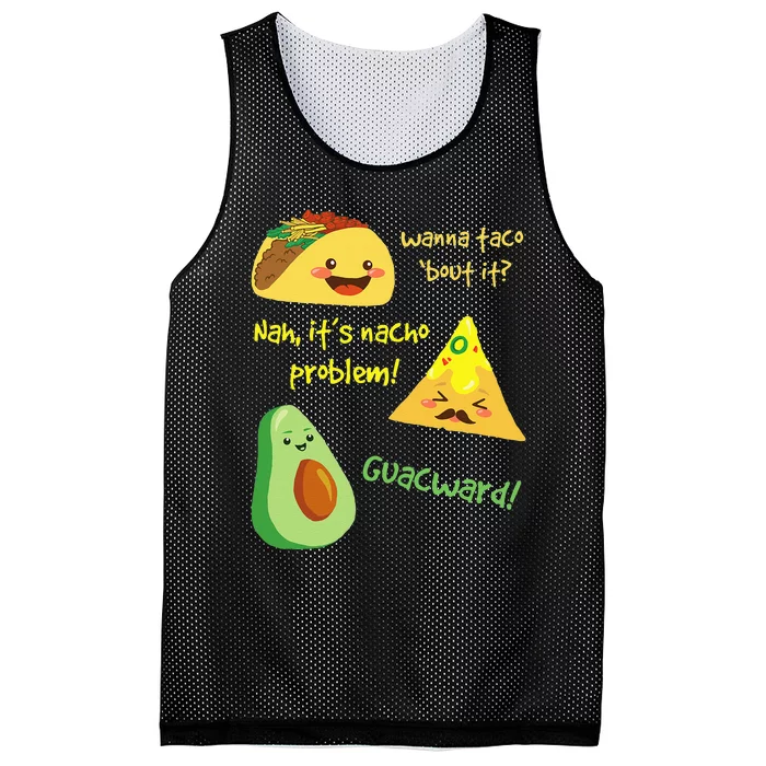 Wanna Taco Bout It Nacho Problem! Funny Avocado Food Pun Mesh Reversible Basketball Jersey Tank