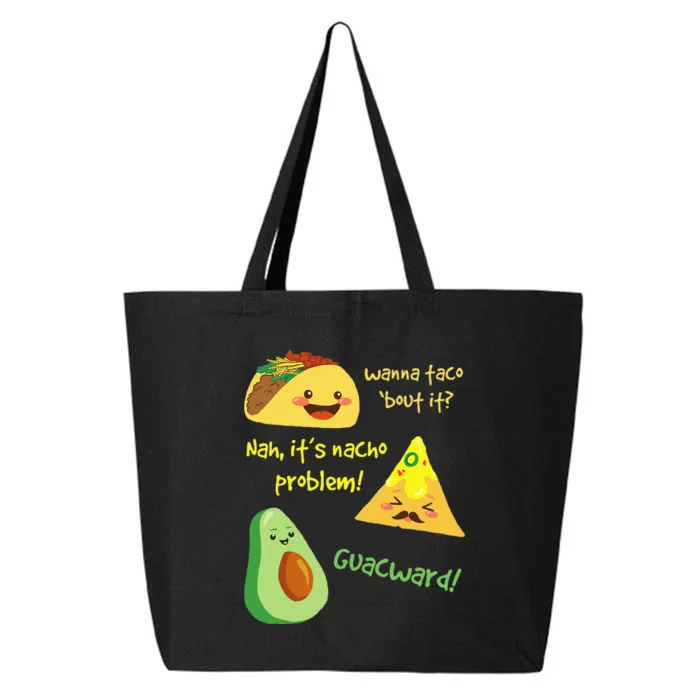 Wanna Taco Bout It Nacho Problem! Funny Avocado Food Pun 25L Jumbo Tote