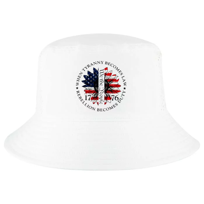 When Tyranny Becomes Law Rebellion Becomes Duty Cool Comfort Performance Bucket Hat