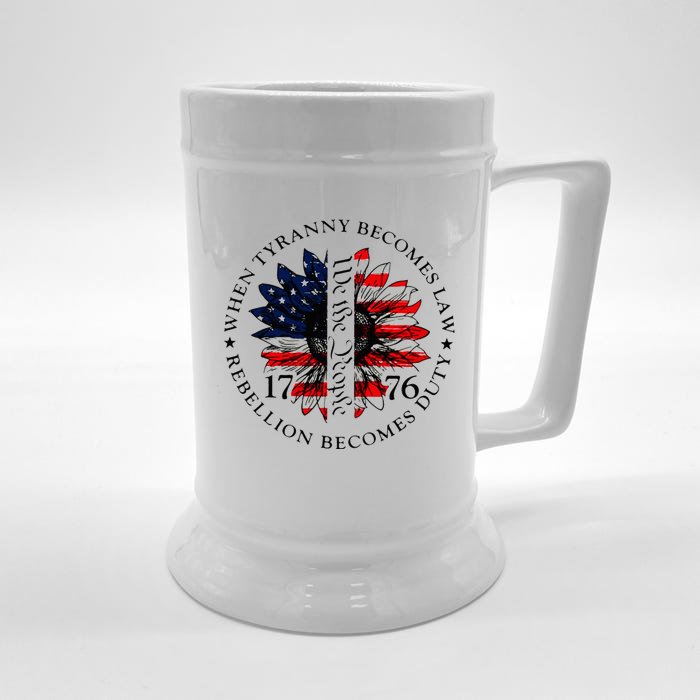 When Tyranny Becomes Law Rebellion Becomes Duty Front & Back Beer Stein