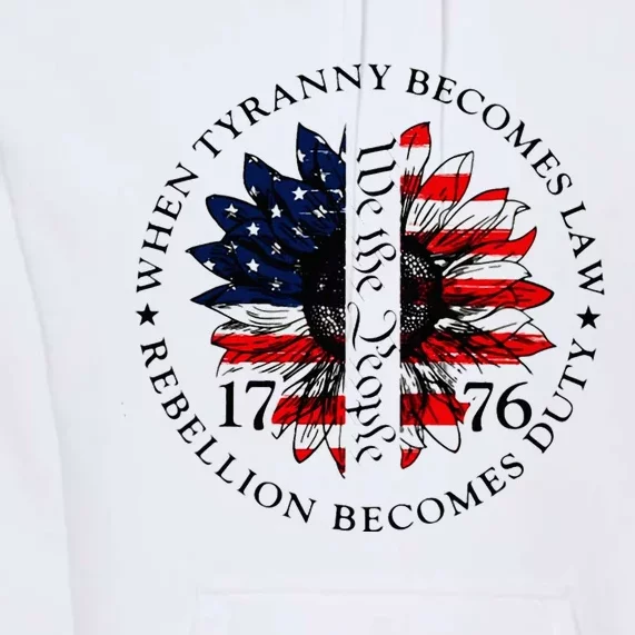 When Tyranny Becomes Law Rebellion Becomes Duty Premium Hoodie