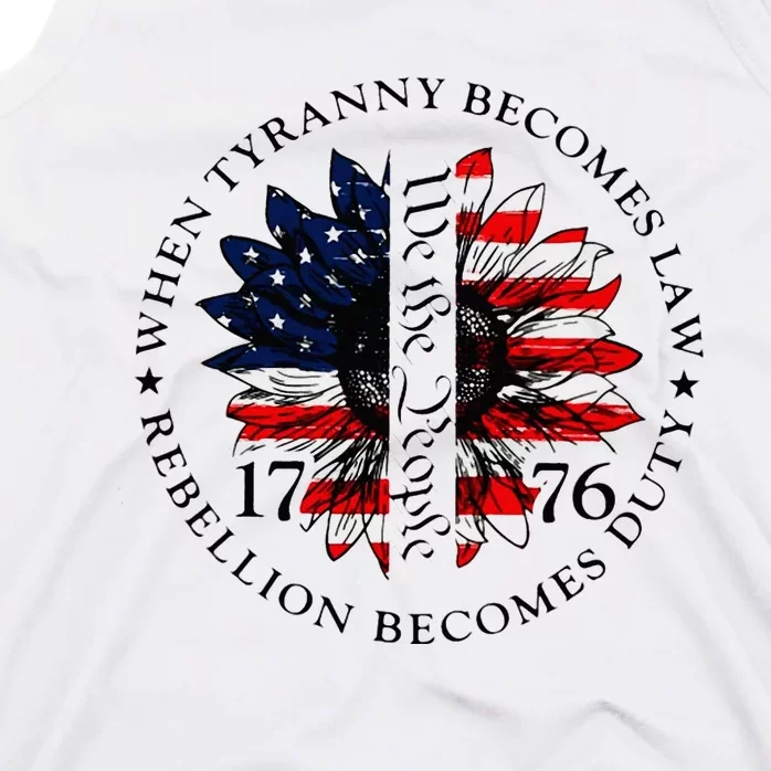 When Tyranny Becomes Law Rebellion Becomes Duty Tank Top