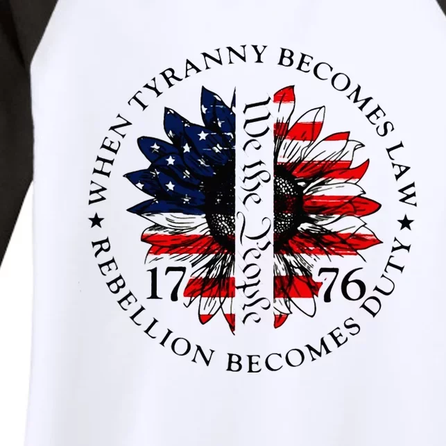 When Tyranny Becomes Law Rebellion Becomes Duty Women's Tri-Blend 3/4-Sleeve Raglan Shirt