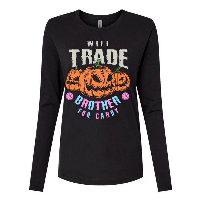 Will Trade Brother For Candy Funny Halloween Shirt Womens Cotton Relaxed Long Sleeve T-Shirt