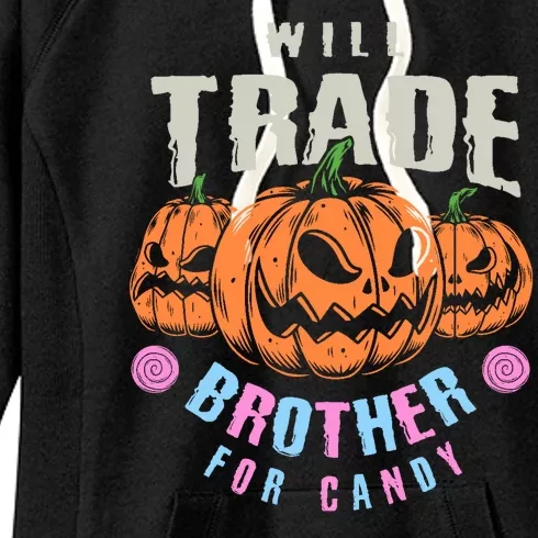 Will Trade Brother For Candy Funny Halloween Shirt Women's Fleece Hoodie