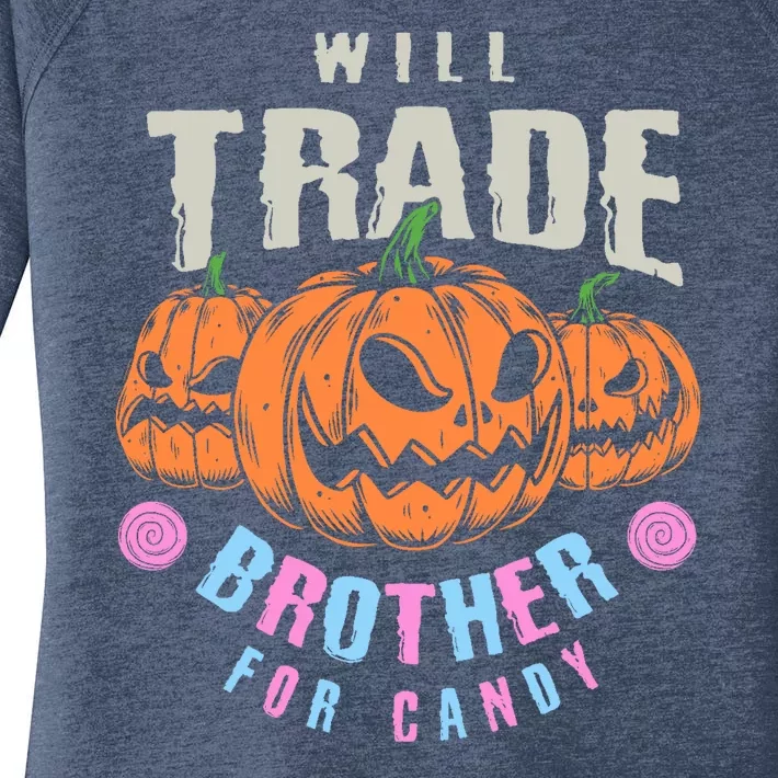 Will Trade Brother For Candy Funny Halloween Shirt Women's Perfect Tri Tunic Long Sleeve Shirt