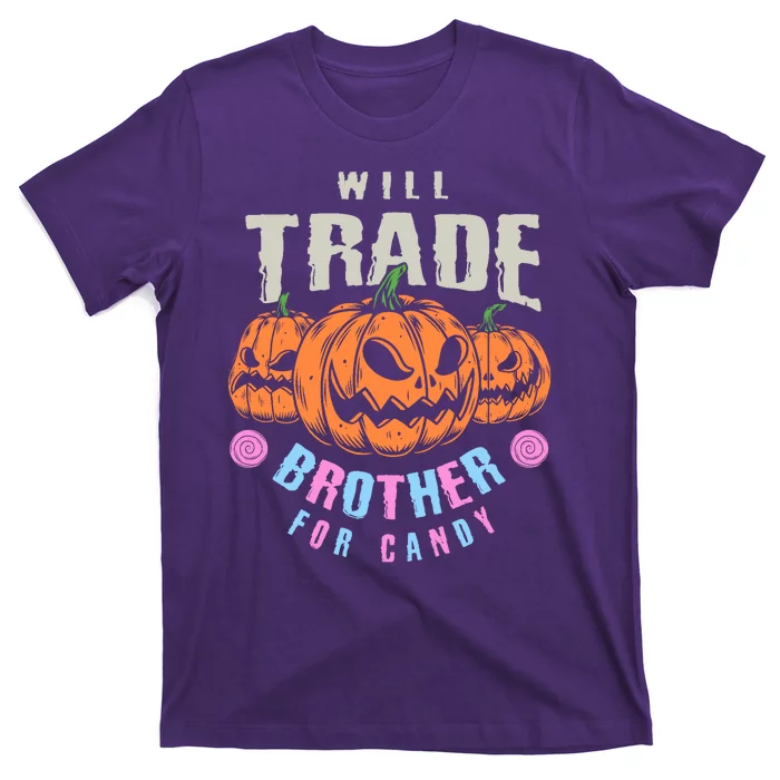 Will Trade Brother For Candy Funny Halloween Shirt T-Shirt