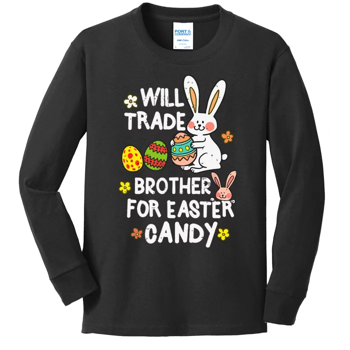 Will Trade Brother For Easter Candy Funny Kids Long Sleeve Shirt