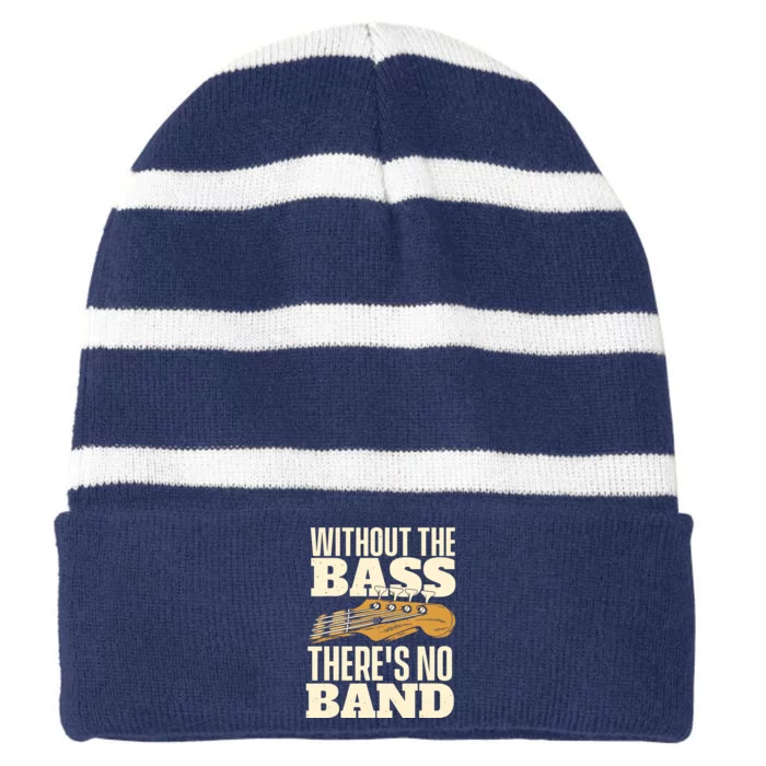 Without The Bass Bassist Guitarist Bass Guitar Player Striped Beanie with Solid Band