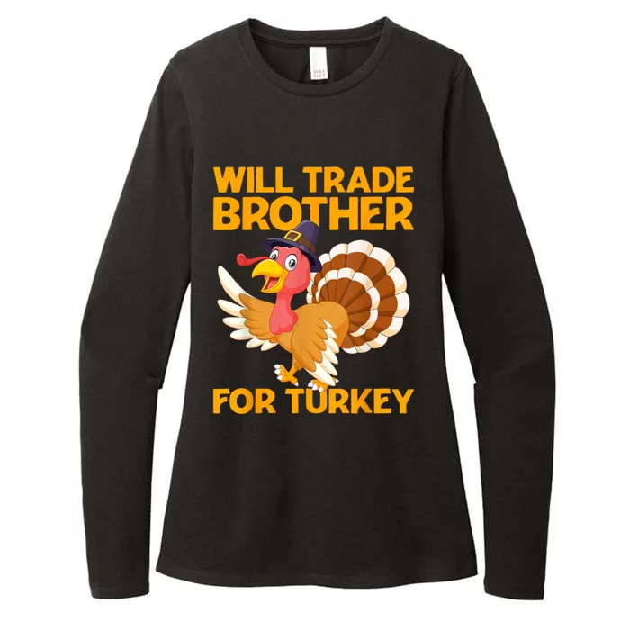 Will Trade Brother For Turkey Funny Thanksgiving Kids Womens CVC Long Sleeve Shirt