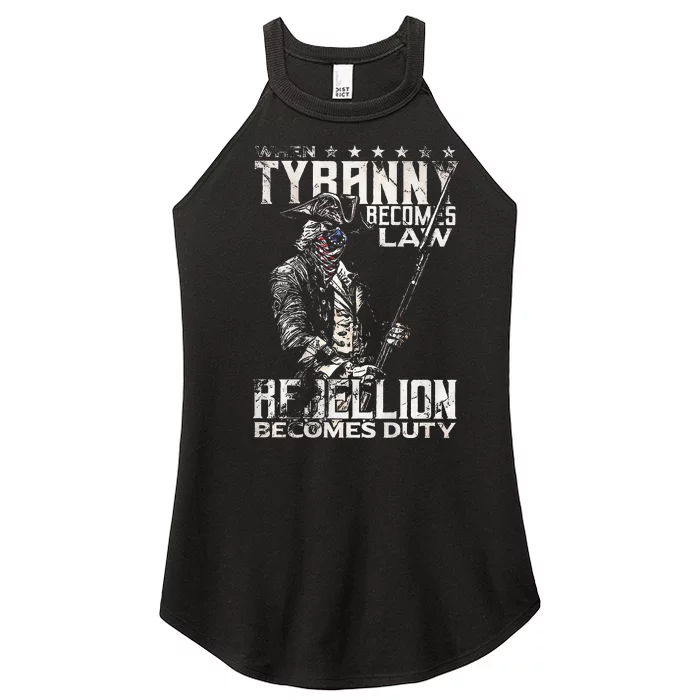 When Tyranny Becomes Law Rebellion Becomes Duty (on back) Women’s Perfect Tri Rocker Tank