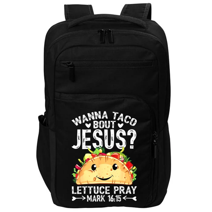 Wanna Taco Bout Jesus Cinco De Mayo Women Men Christian Impact Tech Backpack