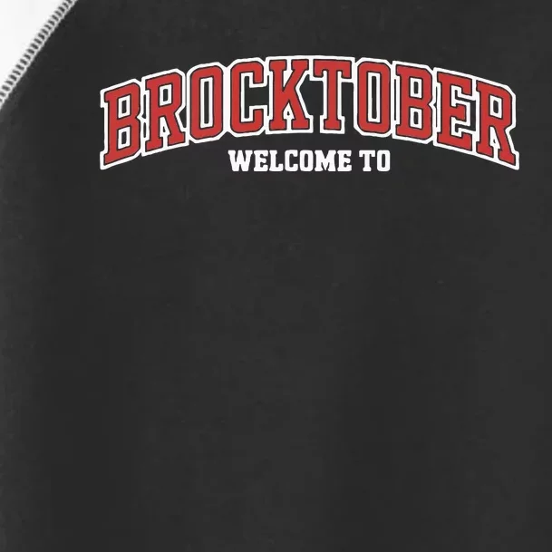 Welcome To Brocktober Toddler Fine Jersey T-Shirt