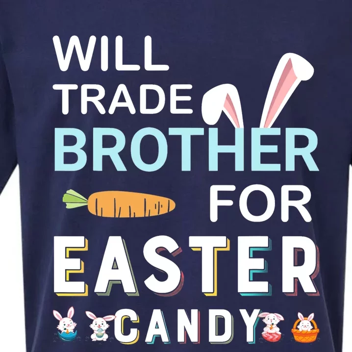 Will Trade Brother For Easter Candy Bunny Easter Day Sueded Cloud Jersey T-Shirt