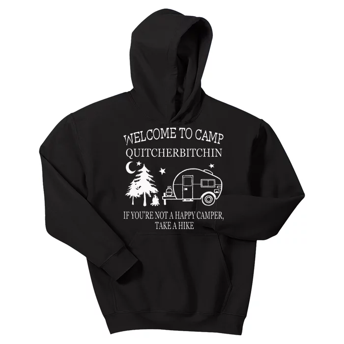 Welcome To Camp Quitcherbitchin Funny Camping Kids Hoodie