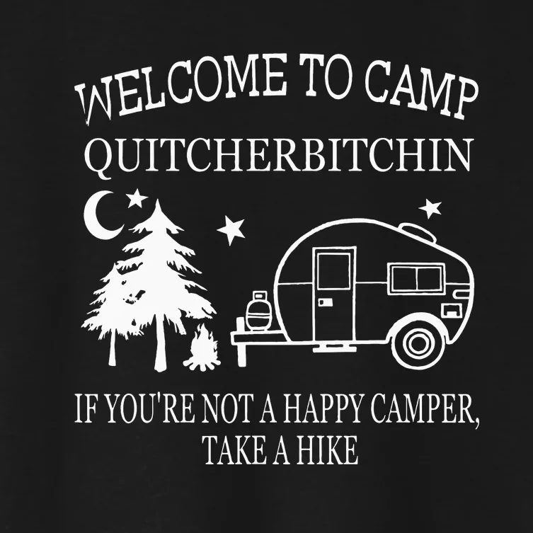 Welcome To Camp Quitcherbitchin Funny Camping Women's Crop Top Tee