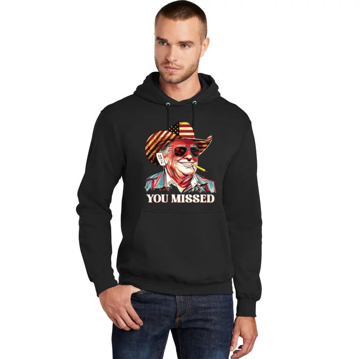 Western Trump Cowboy You Missed American Flag Cowboy Hat Tall Hoodie