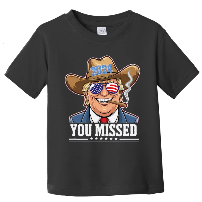 Western Trump Cowboy You Missed Toddler T-Shirt