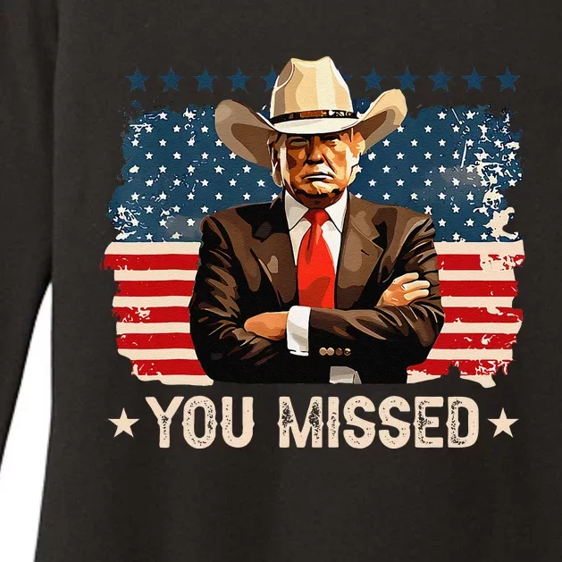 Western Trump Cowboy You Missed Again Funny Womens CVC Long Sleeve Shirt