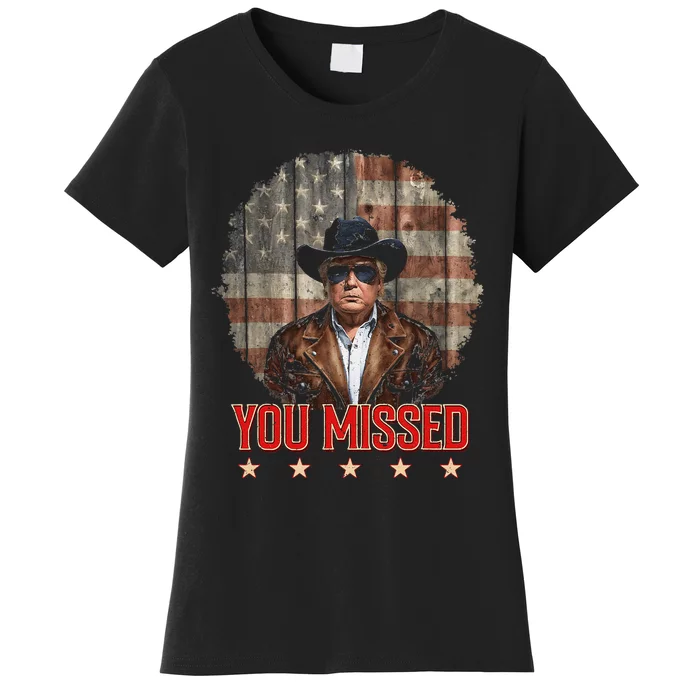 Western Trump Cowboy You Missed Again Funny Women's T-Shirt