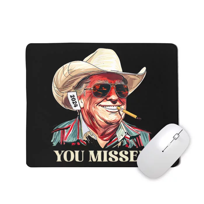 Western Trump Cowboy You Missed Mousepad