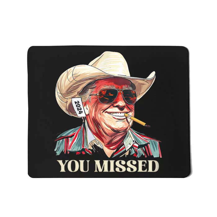 Western Trump Cowboy You Missed Mousepad