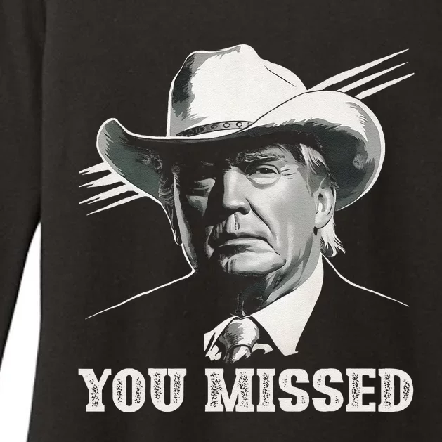 Western Trump Cowboy You Missed Again Funny Womens CVC Long Sleeve Shirt