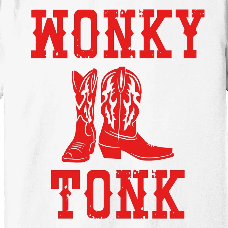 Wonky Tonk Cowboy Boots Premium T-Shirt